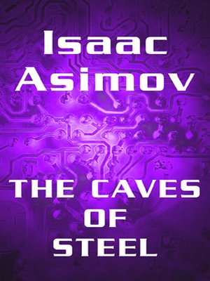 cover image of The Caves of Steel